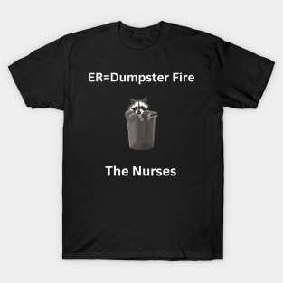 Dumpster Fire Nursing T-Shirt